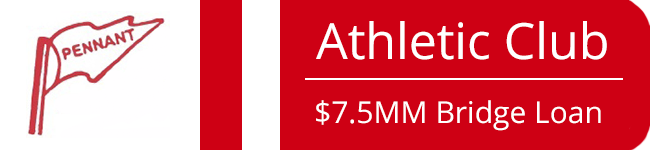 Athletic Club | Bridge Loan | Pennant Financial Corporation